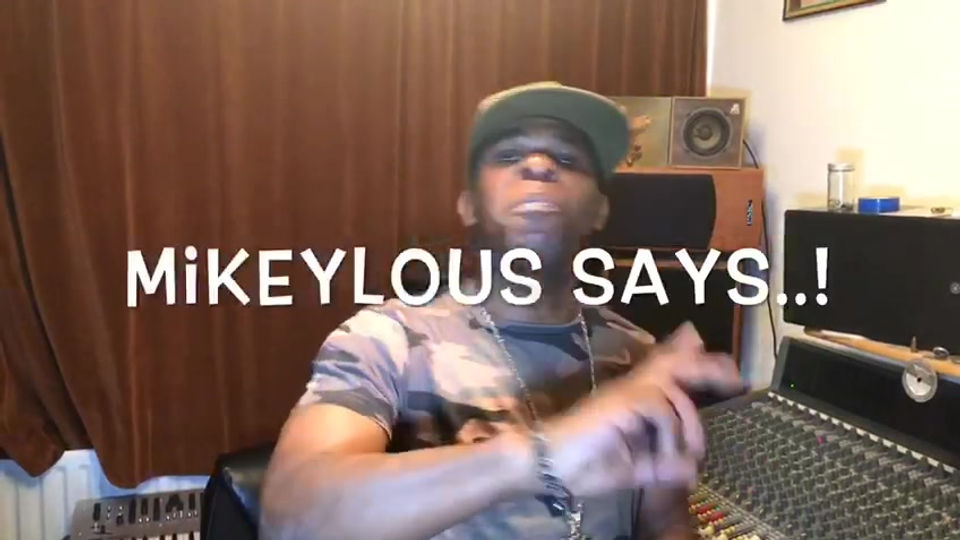 Mikey Lous Says...
